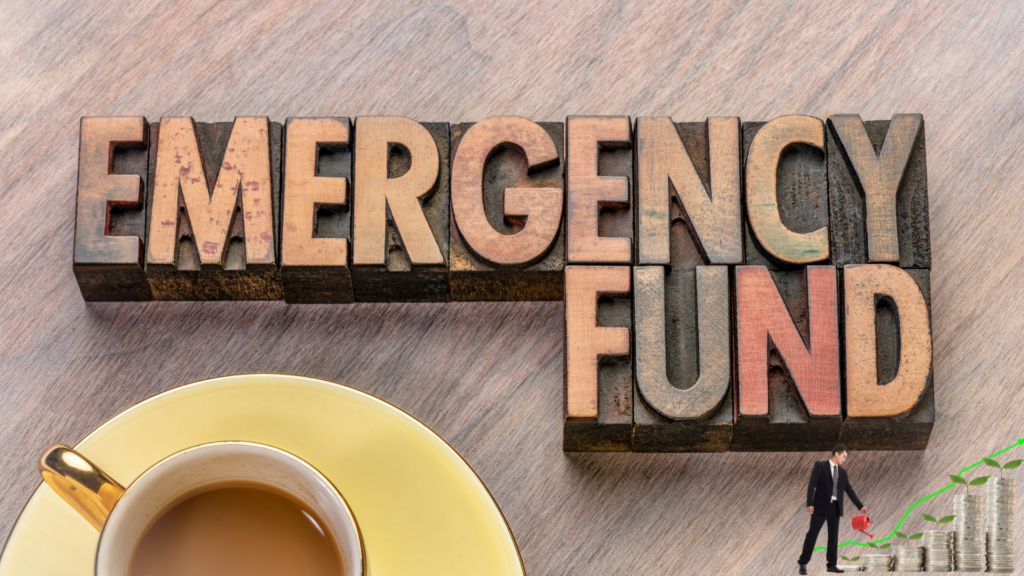 Build and Maintain an Emergency Fund 2 Build and Maintain an Emergency Fund