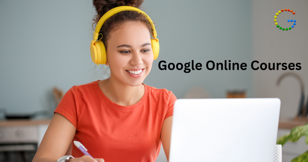 7 Best Google Online Courses for High-Income Skills 2 Google Online Courses