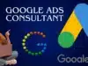 7 Powerful Google Ads Consultant Tips for Fast Growth Google Ads Consultant
