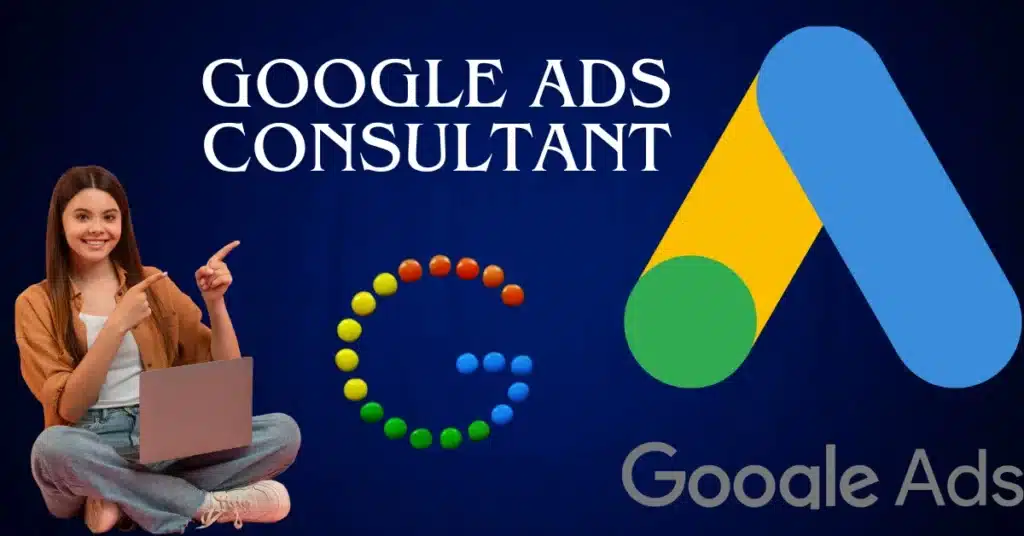 Google Ads Consultant